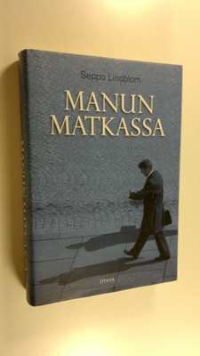 Seppo Lindblom : Manun matkassa