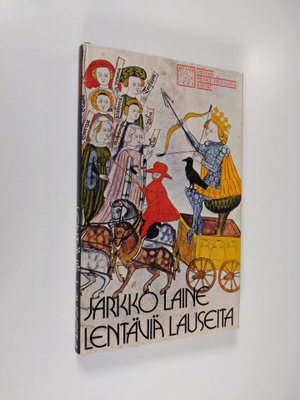 Jarkko (toim.) Laine : Lentäviä lauseita