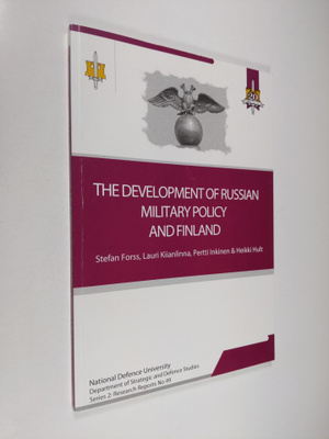 Stefan Forss ym. : The Development of Russian Military Po...
