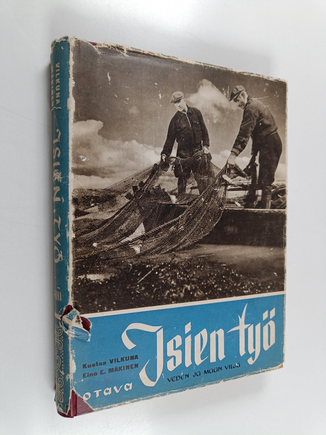 Kustaa Vilkuna : Isien työ 1 : Veden ja maan vilja