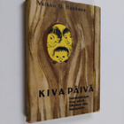 Veikko O. Haakana : Kiva päivä ja muita jutelmia rintamai... - pikkukuva 1