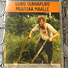 Uuno Turhapuro muuttaa maalle. 1986. - pikkukuva 1