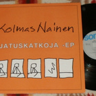 KOLMAS NAINEN ~ Ajatuskatkoja EP ~ LP - pikkukuva 1