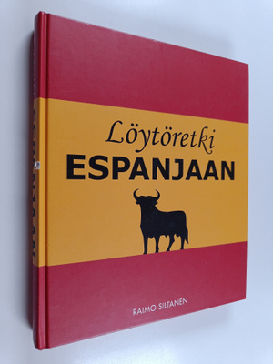 Raimo Siltanen : Löytöretki Espanjaan