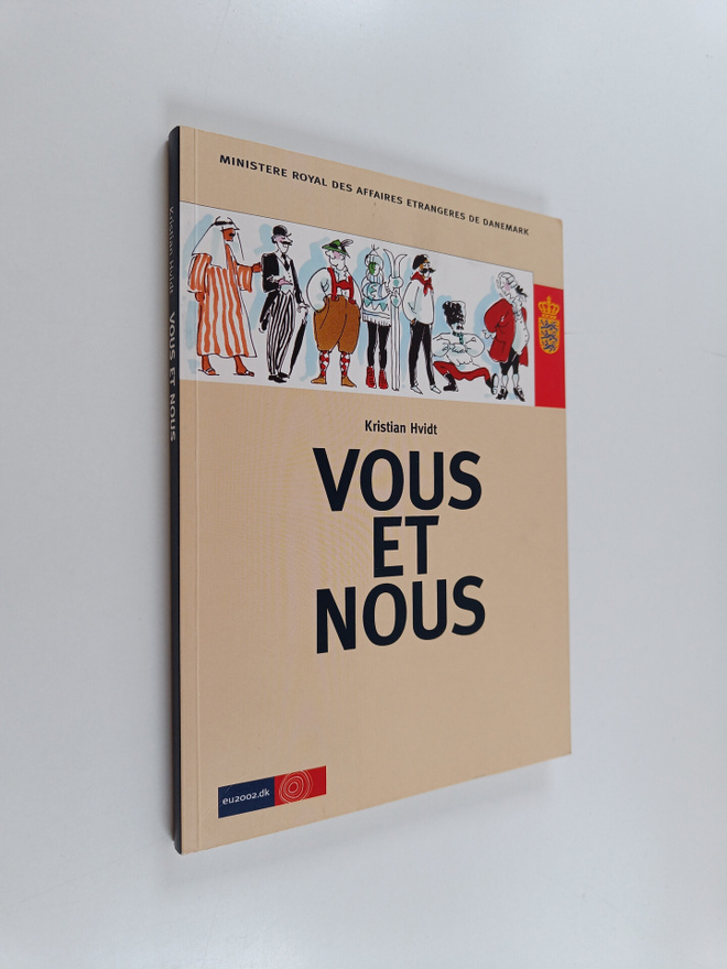 Kristian Hvidt : Vous et nous - vingt-cinq etrangers au D...