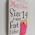 Meg Cabot : Size 14 is not fat either : a Heather Wells m... - pikkukuva 1