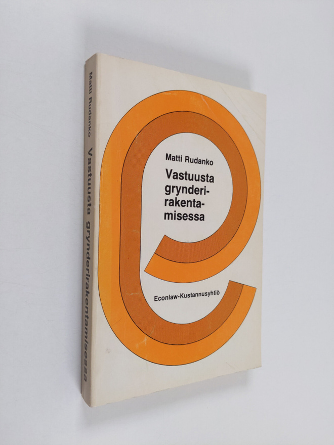 Matti Rudanko : Vastuusta grynderirakentamisessa