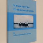 Elsa Rusi : Matkan varrelta : Elsa Rusin muistelmia ja ko... - pikkukuva 1