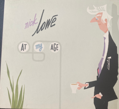 Nick Lowe: At My Age cd 2007
