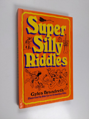 Gyles Brandreth : Super Silly Riddles