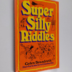 Gyles Brandreth : Super Silly Riddles - pikkukuva 1