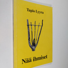 Tapio Lyyra : Nää ihmiset (signeerattu) - pikkukuva 1