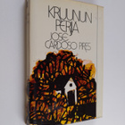 Jose Cardoso Pires : Kruununperijä - pikkukuva 1
