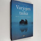 Kaija Juurikkala : Varjojen taika : Matka edelliseen elämään - pikkukuva 1