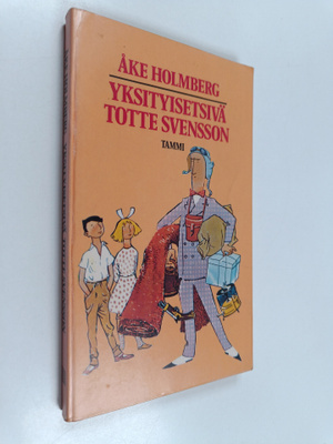 Åke Holmberg : Yksityisetsivä Totte Svensson