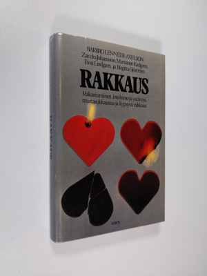 Barbro Lenneer-Axelson : Rakkaus : rakastuminen, intohimo...