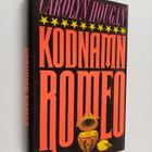 Carolyn Hougan : Kodnamn Romeo - pikkukuva 1