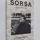 Markku Koski : Sorsa-diagnoosi : poliitikon julkiset kasvot - pikkukuva 1