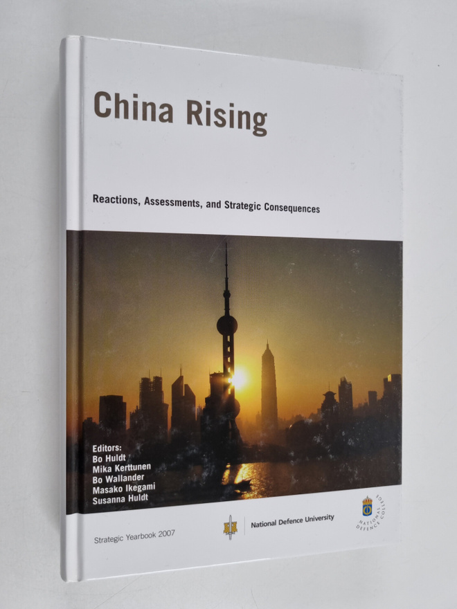 China rising : reactions, assessments, and strategic cons...
