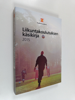 Jarmo Viskari : Liikuntakoulutuksen käsikirja 2015