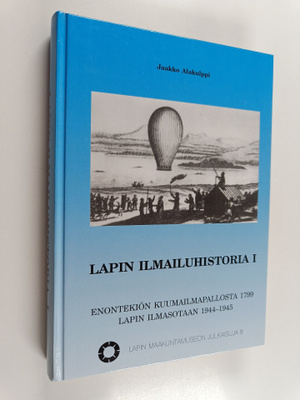 Jaakko. Alakulppi : Lapin ilmailuhistoria 1 : Enontekiön ...