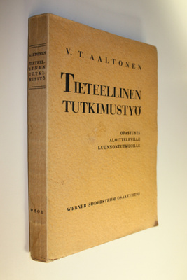 V. T. Aaltonen : Tieteellinen tutkimustyö : opastusta alo...