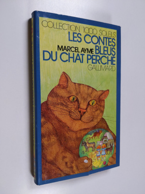 Marcel Ayme : Les contes bleus du chat perche