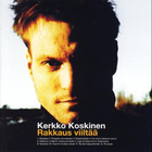 Kerkko Koskinen - Rakkaus viiltää (CD) - pikkukuva 2