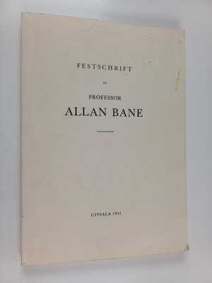 Stig Einarsson : Festschrift to professor Allan Bane - on...