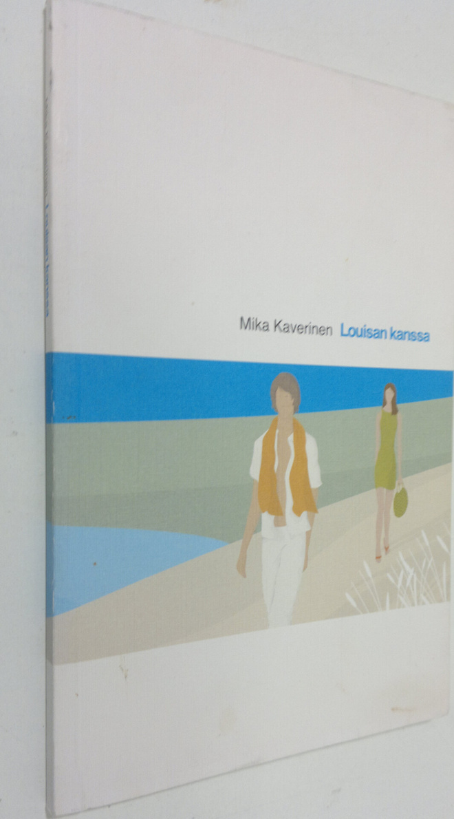 Mika Kaverinen : Louisan kanssa