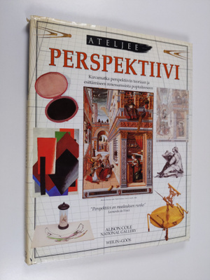 Alison Cole : Perspektiivi - Kuvamatka perspektiivin teor...