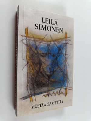 Leila Simonen : Mustaa samettia (signeerattu)