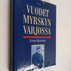 Ermei Kanninen : Vuodet myrskyn varjossa : muistelmat - pikkukuva 1