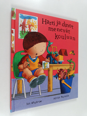 Ian Whybrow : Harri ja dinot menevät kouluun