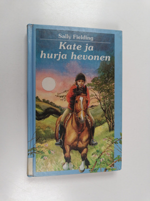 Sally Fielding : Kate ja hurja hevonen
