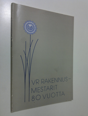 Niilo (toim.) Honkanen : VR Rakennusmestarit ry 80-vuotis...