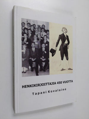 Tapani Kovalaine : Henkikirjoittajia 450 vuotta