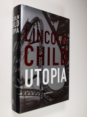 Lincoln Child : Utopia
