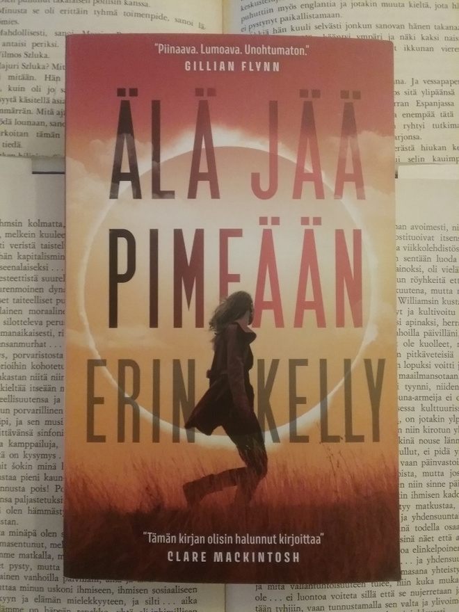 Erin Kelly - Älä jää pimeään (pokkari)