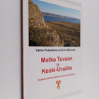 Väino Poikalainen ym. : Matka Tuvaan ja Keski-Uralille : ... - pikkukuva 1