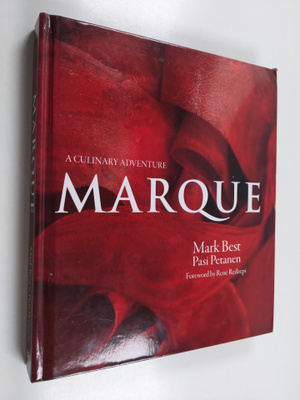 Mark Best ym. : Marque - A Culinary Adventure