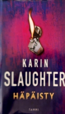 Karin Slaughter: Häpäisty (Tammi, sid) 2008