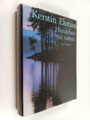 Kerstin Ekman : Händelser vid vatten
