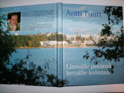 Antti Tuuri: Linnuille pesänsä ketuille kolonsa (1 p.1998)