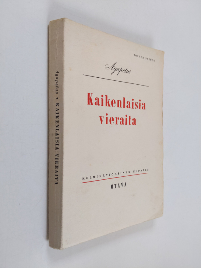 Agapetus : Kaikenlaisia vieraita : kolminäytöksinen hupailu