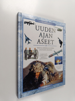 Will Fowler : Uuden ajan aseet : aseiden ja sodankäynnin ...