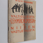 Huvi Vuorinen : Valtiollisista "lehmäkaupoista" ja niiden... - pikkukuva 1