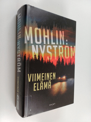Peter Mohlin : Viimeinen elämä
