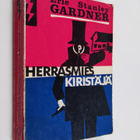 Erle Stanley Gardner : Herrasmieskiristäjä : salapoliisir... - pikkukuva 1