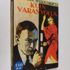 Freeman Wills Crofts : Kuin varas yöllä : (sudden death) ... - pikkukuva 1